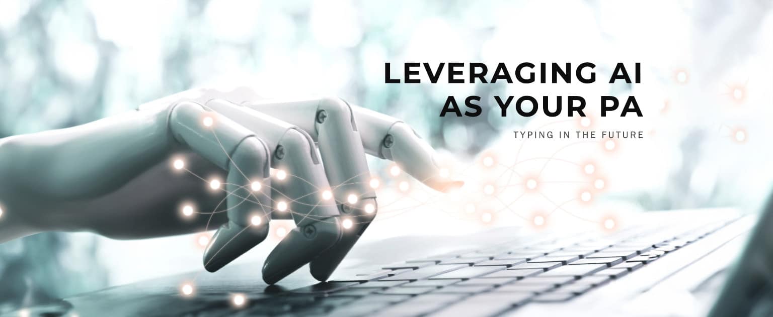 Leveraging AI As Your PA